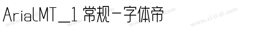 ArialMT_1 常规字体转换